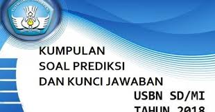 Check spelling or type a new query. Prediksi Soal Usbn Sd 2018 Dan Kunci Jawabannya Sekolahdasar Net