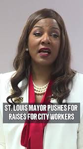 Mayor Tishaura Jones Proposes 3% Raise for City Workers