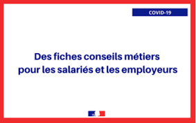 Fiches pratiques du droit du travail. Covid 19 Des Fiches Conseils Metiers Pour Les Salaries Et Les Employeurs La Prefecture Et Les Services De L Etat En Region Ile De France