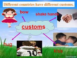 A custom that is also common in indonesia and thailand, where people traditionally ate with their hands, not chopsticks. Different Countries Have Different Customs Bow Shake Hands
