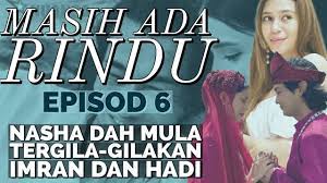 Ibu kasyaf yang cacat penglihatan tidak tahu bahawa kasyaf telah pun meninggal dunia. Masih Ada Rindu Episod 6 Nasha Dah Mula Tergila Gilakan Imran Dan Hadi Youtube