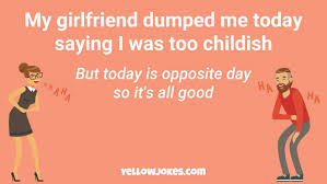 I told her she was starting to sound like my wife. Hilarious Childish Jokes That Will Make You Laugh