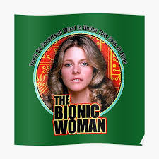A 1 minute opening credits parody mashup of downton abbey and the bionic woman episode black magic. Bionic Woman Posters Redbubble