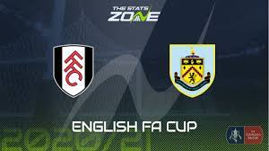 The showdown merges two struggling. 2020 21 Fa Cup Fulham Vs Burnley Preview Prediction The Stats Zone