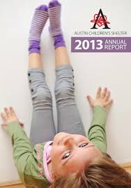 Annual report 2013 by Austin Children's Shelter