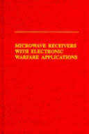 Microwave Receivers with Electronic Warfare Applications