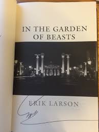 Erik Larson In The Garden Of Beasts Purchased From Rediscovered Bookshop Boise Id Erik Larson Book Signing Bookshop