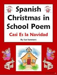 Spanish Christmas In School Poem Casi Es La Navidad Spanish Christmas Poems About School Sue Summers