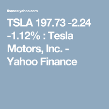 tsla 197 73 2 24 1 12 tesla motors inc yahoo