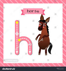 Letter H Lowercase Cute Children Colorful Zoo And Animals Abc Alphabet Tracing Flashcard Of Horse Standing On Two Legs For In 2020 Abc Tracing Cute Kids Kids Learning