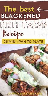 Check spelling or type a new query. The Best Blackened Fish Tacos Our Wabisabi Life