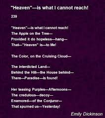Heaven Is What I Cannot Reach Poem By Emily Dickinson Poem Hunter Dickinson Poems Emily Dickinson Poems Emily Dickinson