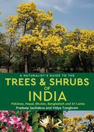 All indian states have their own government and union territories come under the. A Naturalist S Guide To The Trees Shrubs Of India Pakistan Nepal Bhutan Bangladesh And Sri Lanka Nhbs Field Guides Natural History