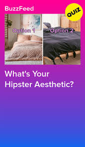 You probably wear skinny jeans and converse. What S Your Hipster Aesthetic Hipster Aesthetic Fun Personality Quizzes Aesthetic Quiz