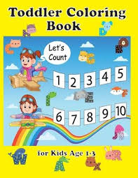 Please only add officially published books that fit this category (no ebooks, etc). Toddler Coloring Book For Kids Age 1 3 Lori Davis 9781674415130