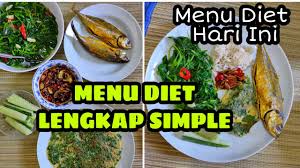 Ikuti menu diet seminggu yang kami paparkan minggu ini. Set Menu Diet Untuk Kurus Yang Lengkapp Simple Sedap Youtube
