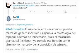 El lenguaje inclusivo es una intervención del discurso público que busca crear en el auditorio desde que surgió el uso del lenguaje inclusivo, la real academia española (rae) no legitimó, ni. Lenguaje Inclusivo La Rae Aseguro Que El Uso De La E Es Innecesario Infobae