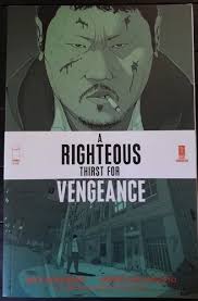 A Righteous Thirst For Vengeance, Volume 1