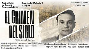 Jorge eliécer gaitán ayala was a colombian politician and socialist leader. Con El Crimen Del Siglo El Magnicidio De Jorge Eliecer Gaitan Revive En El Teatro Zona Cero