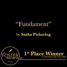 💫🎉 Announcing the Winners of the 2023 Foster Poetry Prize! 💫🎉 Huge  congratulations to Sasha Pickering, whose poem “Fundament” was selected by  judge Emily Riddle as the Grand Prize winner! Sasha will