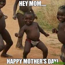 I love you and your super long voicemails. 40 Funny Mother S Day Memes Jokes And One Liners For 2020