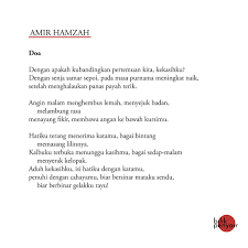 Astana rela puisi ini menceritakan tentang keikhlasan si aku tak dapat bertemu dengan kekasihnya didunia karena ia percaya mereka. Bilik Penyair On Twitter Amir Hamzah Doa Biar Berbinar Gelakku Rayu Boleh Kongsi Jika Suka Amirhamzah Puisi Penyair Bilikpenyair Malaysiamembacapuisi Malaysiamembaca Https T Co Xiutx4zix1