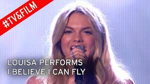 Louisa performs I Believe I Can Fly
