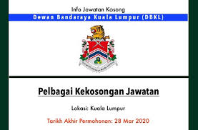 Agensi ini ialah di bawah kementerian wilayah persekutuan. Info Jawatan Kosong Terkini Dewan Bandaraya Kuala Lumpur Dbkl Jawatan Kosong Terkini