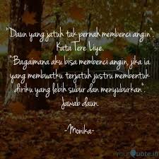 Check spelling or type a new query. Daun Yang Jatuh Tak Pern Quotes Writings By Anisatur Rizqiyah Yourquote