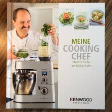 Meine Cooking Chef Kreative Kuche Mit Johann Lafer Foodundglut De Lafer Beste Kuchenmaschine Kuchenchef