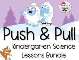 For example, if you have a ball, you can use a push to make the ball move. Push And Pull Lessons Kindergarten Worksheets Teaching Resources Tpt