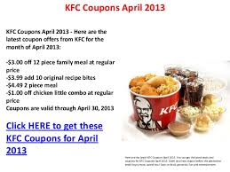 Coupons for $16 and up & more ✅ verified & tested today! Kfc Coupons April 2013