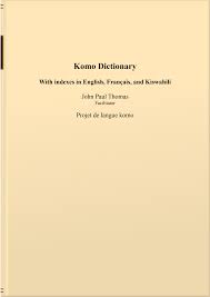 Https Www Webonary Org Komo Files Komo Dictionary 1 16 2014 Pdf