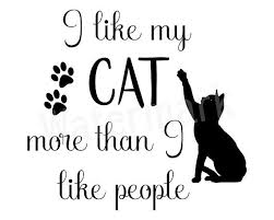 Cats Svg I Like My Cats Like People Cat Quote Coffee Mug Quote About My Cat Pet Cat Love Cats Cat Lover Svg Digital Download Cat Love Quotes Cat Quotes Crazy