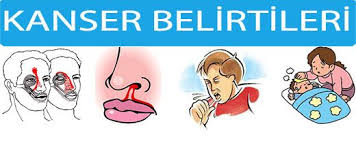 Detayli Kanser Belirtileri Bunlari Bilmek Hayatinizi Kurtarabilir