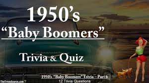 Also, see if you ca. History Of The 1950s Baby Boomers Trivia Quiz 6 Youtube