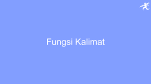 Subjek dalam kalimat ini tidak hanya berupa makluk yang bernyawa, bisa berupa benda tak bernyawa, misalnya; Kalimat Pengertian Ciri Jenis Unsur Struktur Bentuk