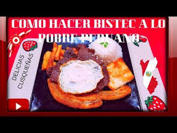 Bistec A Lo Pobre Peruano Como Hacer Bistec A Lo Pobre Peruano 2019 Youtube Bistec A Lo Pobre Comidas Tipicas Del Peru Comida Criolla Peruana