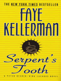 Faye marder kellerman (born july 31, 1952) is an american writer of mystery novels, in particular the peter decker/rina lazarus series, as well as three nonseries books, the quality of mercy, moon music, and straight into darkness. Read Serpent S Tooth Online By Faye Kellerman Books