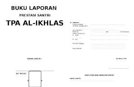 Check spelling or type a new query. Doc Buku Laporan Prestasi Santri Tpa Al Ikhlas Nama Santri No Induk Eko Prasetio Widhi Academia Edu