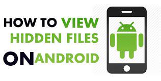 How To View Hidden Files And Folders On Android Mobiles Real Spy Gadgets Android Phone Hacks Hide Apps