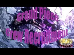 Discover hidden islands across the ocean, scavenge for treasure and exotic fruits known to empower their eaters, challenge imposing bosses, and both form. Grand Piece How To Join A Crew For Release Youtube