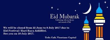 Hari raya aidiladha atau korban 1 september 2017 bersamaan dengan 10 zulhijjah 1438 hijrah. Eid Mubarak We Will Be Closed From 1 Sep To 3 Sep 2017 Due To Eid Al Adha Hari Raya Haji Picture Of Urdu Cafe Vientiane Tripadvisor