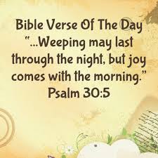 For his anger is but for a moment, his favor is for life; Bible Verse Of The Day Where Is Your Joy Lsw Ministries No One Left Behind