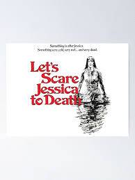 Let's Scare Jessica To Death T-Shirt Horror 1971 Movie" Poster for Sale by  TREVORSNEWEST | Redbubble