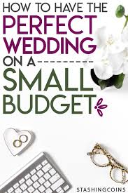 Wedding Planning On A Budget Here S How To Have The Perfect Wedding On A Budget In 2020 Wedding Planning On A Budget Easy Wedding Planning Planning A Small Wedding