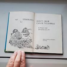 Sparrows Don't Drop Candy Wrappers by Margaret Gabel HC BCE Illustrated  9780396063667