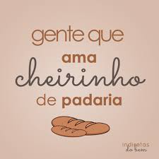 Ama Cheirinho De Padaria Sabias Palavras Frases Sobre Cozinha Pensamentos Frases