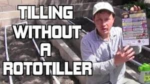 How to till a garden without tiller. How To Till Your Garden Without A Rototiller Youtube