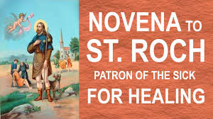 Maybe you would like to learn more about one of these? Novena To St Roch San Roque St Rocco For Healing Pray For 9 Days Prayer For Healing Youtube